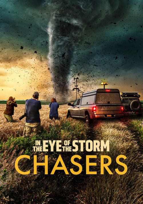 In the Eye of the Storm: Chasers (TV Series 2026– ) 2026