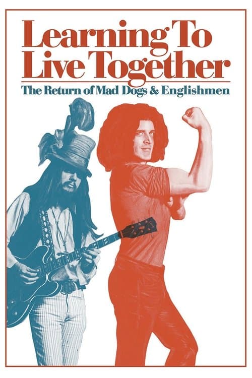 Learning to Live Together: The Return of Mad Dogs & Englishmen 2021