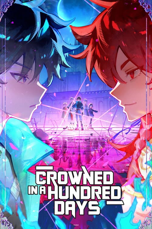 Crowned in a Hundred Days 2026