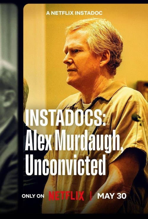 Instadocs: Alex Murdaugh, Unconvicted 2026