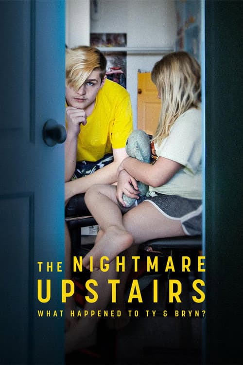 The Nightmare Upstairs: What Happened to Ty and Bryn? 2026