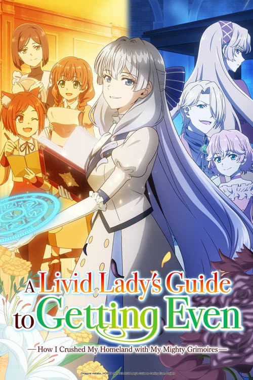 A Livid Lady's Guide to Getting Even: How I Crushed My Homeland with My Mighty Grimoires 2026